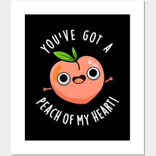 You've Got A Peach Of My Heart Cute Fruit Pun Posters and Art